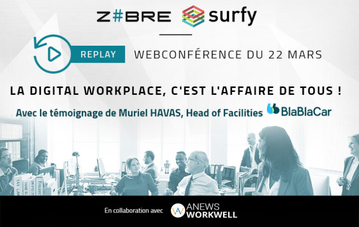 REPLAY : Webconférence ZBRE et Surfy sur « La digital workplace, c’est l’affaire de tous ! »