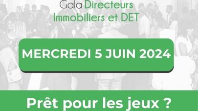Gala Directeurs Immobiliers et DET – Mercredi 5 juin 2024 – Pavillon Vendôme (Paris 1er)