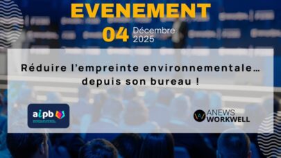 Événement exceptionnel organisé par l’AIPB en partenariat avec ANews WorkWell !