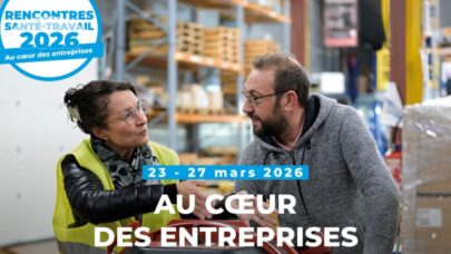 Santé au travail&nbsp;: la Semaine des Rencontres Santé-Travail 2026 mise sur une approche immersive au cœur des entreprises
