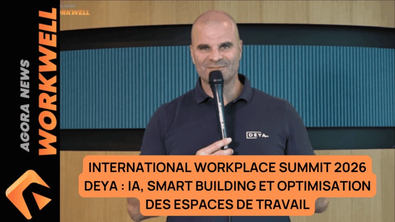 DEYA&nbsp;: IA, Smart Building et optimisation des espaces, quelles évolutions pour le bureau&nbsp;?